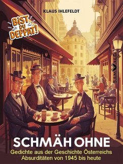 Schmäh ohne (eBook, ePUB) - Ihlefeldt, Klaus