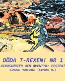 Döda T-Rex! Nr 1 (eBook, ePUB)