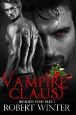 Vampire Claus (Holidays Suck!, #1) (eBook, ePUB) Vampire Claus (Holidays Suck!, #1) (eBook, ePUB)