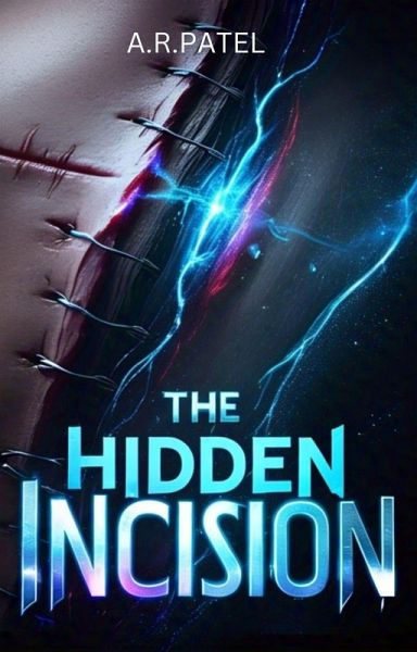 The Hidden Incision, A Genetic Conspiracy Thriller (eBook, ePUB)