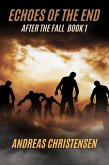 Echoes of the End (After the Fall, #1) (eBook, ePUB)