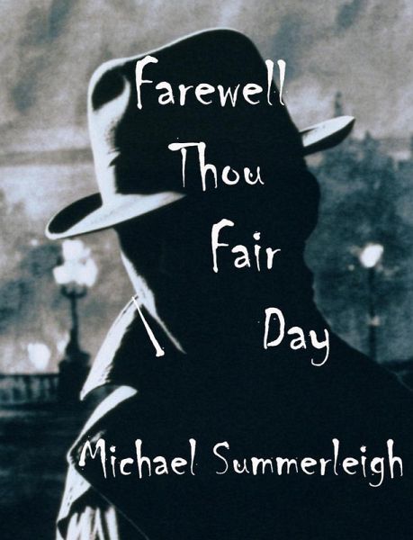 Farewell Thou Fair Day (eBook, ePUB)