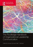 The Routledge Handbook of Organizational Leadership Communication (eBook, ePUB)