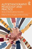 Autoethnography Pedagogy and Practice (eBook, PDF) Autoethnography Pedagogy and Practice (eBook, PDF)