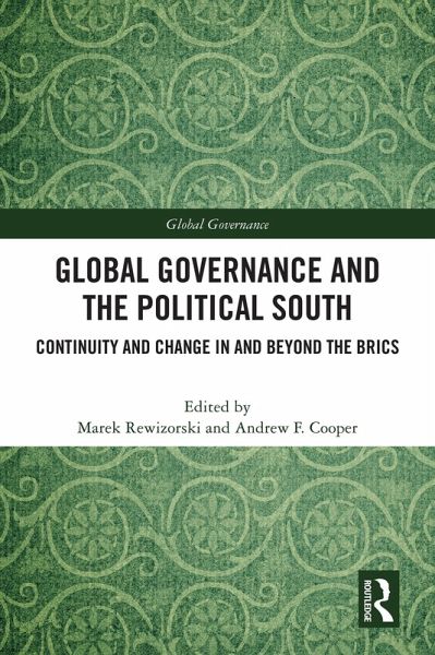 Global Governance and the Political South (eBook, ePUB) Global Governance and the Political South (eBook, ePUB)