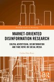 Market-Oriented Disinformation Research (eBook, ePUB)