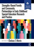 Strengths-Based Family and Community Partnerships in Early Childhood Special Education Research and Practice (eBook, ePUB)