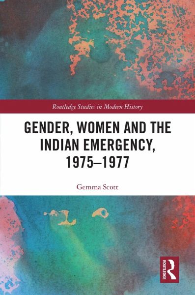 Gender, Women and the Indian Emergency, 1975-1977 (eBook, PDF)