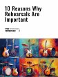 10 Reasons Why Rehearsals Are Important... - Bild 1