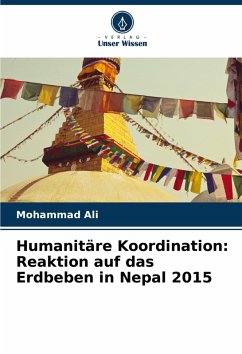 Humanitäre Koordination: Reaktion auf das Erdbeben in Nepal 2015 Cover Humanitäre Koordination: Reaktion auf das Erdbeben in Nepal 2015