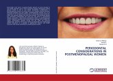 PERIODONTAL CONSIDERATIONS IN POSTMENOPAUSAL WOMEN PERIODONTAL CONSIDERATIONS IN POSTMENOPAUSAL WOMEN