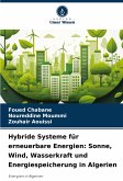Hybride Systeme für erneuerbare Energien: Sonne, Wind, Wasserkraft und Energiespeicherung in Algerien Hybride Systeme für erneuerbare Energien: Sonne, Wind, Wasserkraft und Energiespeicherung in Algerien