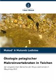 Ökologie pelagischer Makroinvertebraten in Teichen Ökologie pelagischer Makroinvertebraten in Teichen