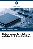 Datenlogger-Entwicklung auf der Arduino-Plattform Datenlogger-Entwicklung auf der Arduino-Plattform