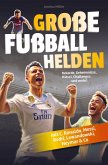 Große Fußballhelden Große Fußballhelden