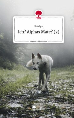 Cover Ich? Alphas Mate? (2). Life is a Story - story.one