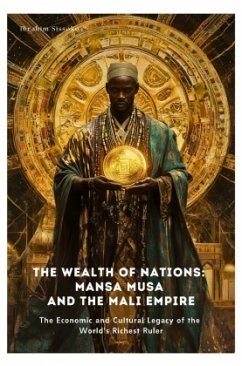 Cover The Wealth of Nations: Mansa Musa and the Mali Empire