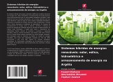 Sistemas híbridos de energias renováveis: solar, eólica, hidroelétrica e armazenamento de energia na Argélia Sistemas híbridos de energias renováveis: solar, eólica, hidroelétrica e armazenamento de energia na Argélia