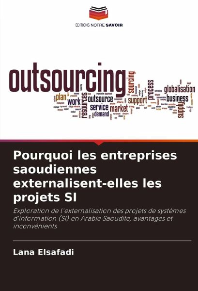Pourquoi les entreprises saoudiennes externalisent-elles les projets SI Pourquoi les entreprises saoudiennes externalisent-elles les projets SI
