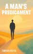 A Man's Predicament (eBook, ePUB) - Bild 1