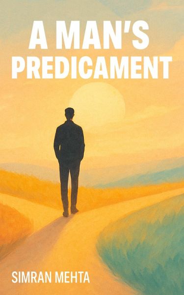 A Man's Predicament (eBook, ePUB) A Man's Predicament (eBook, ePUB)