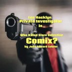 Lee Hacklyn Private Investigator in Who Killed Store Detective Comix? (eBook, ePUB)