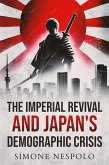 The Imperial Revival and Japan's Demographic Crisis (eBook, ePUB)