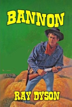 Bannon (eBook, ePUB) - Dyson, Ray Bannon (eBook, ePUB) - Dyson, Ray