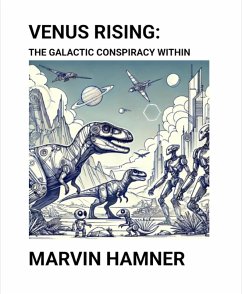 Cover Venus Rising: The Galactic Conspiracy Within (eBook, ePUB)