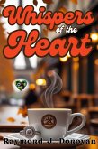 Whispers of the Heart (eBook, ePUB) Whispers of the Heart (eBook, ePUB)