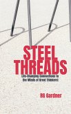 Steel Threads: Life-Changing Connections to the Minds of Great Thinkers (eBook, ePUB) Steel Threads: Life-Changing Connections to the Minds of Great Thinkers (eBook, ePUB)