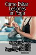 Cómo Evitar Lesiones en Yoga: Consejos... - Bild 1