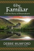 The Familiar (eBook, ePUB) The Familiar (eBook, ePUB)