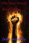 The New World Revolution (eBook, ePUB) The New World Revolution (eBook, ePUB)