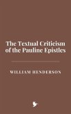 The Textual Criticism of the Pauline Epistles (eBook, ePUB)