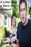 A Letter from a Worn-out Husband (Virginia's Hot Picks, #40) (eBook, ePUB) A Letter from a Worn-out Husband (Virginia's Hot Picks, #40) (eBook, ePUB)