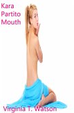 Kara Partito Mouth (Rising Fast, #169) (eBook, ePUB) Kara Partito Mouth (Rising Fast, #169) (eBook, ePUB)
