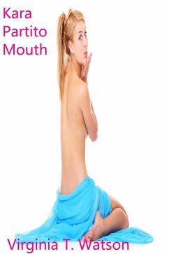 Kara Partito Mouth (Rising Fast, #169) (eBook, ePUB) Cover Kara Partito Mouth (Rising Fast, #169) (eBook, ePUB)
