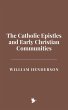 The Catholic Epistles and Early... - Bild 1