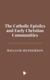 The Catholic Epistles and Early Christian Communities (eBook, ePUB)