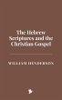 The Hebrew Scriptures and the Christian... - Bild 1