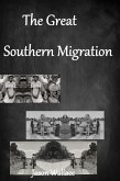 The Great Southern Migration (History and Historical Fiction, #16) (eBook, ePUB) The Great Southern Migration (History and Historical Fiction, #16) (eBook, ePUB)