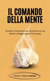 Il Comando della Mente (eBook, ePUB) Il Comando della Mente (eBook, ePUB)
