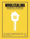 Wholesaling Residential Properties (eBook, ePUB) Wholesaling Residential Properties (eBook, ePUB)