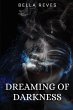 Dreaming of Darkness - Bild 1