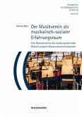Der Musikverein als musikalisch-sozialer Erfahrungsraum Der Musikverein als musikalisch-sozialer Erfahrungsraum