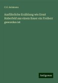 Ausführliche Erzählung wie Ernst Haberfeld aus einem Bauer ein Freiherr geworden ist Ausführliche Erzählung wie Ernst Haberfeld aus einem Bauer ein Freiherr geworden ist