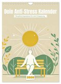 Dein Anti-Stress Kalender - Monatliche Inspirationen für mehr Entspannung (Wandkalender 2026 DIN A4 hoch), CALVENDO Monatskalender