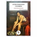 ENTRE MARQUESES Y SOMBRAS