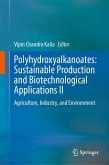 Polyhydroxyalkanoates: Sustainable Production and Biotechnological Applications II (eBook, PDF)